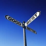 Sign with "good, better, best" all pointing in different directions